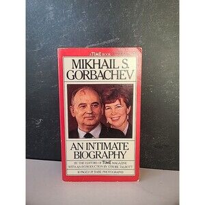 A Time Book Mikhail S. Gorbachev An Intimate Biography Paperback